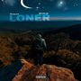 Loner (Explicit)