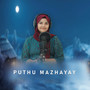 Puthu Mazhayay (Explicit)