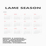 LAME SEASON (Prod. by STEELMONKEY) [Explicit]