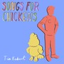 Songs for Chickens