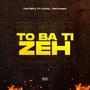 To bah Ti Zeh (feat. HorlaGold & Yemceez)