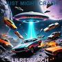 Just Might Crash (Explicit)