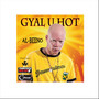 Gyal U Hot (Explicit)