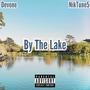 By the Lake (feat. NikTune5) [Explicit]