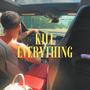 Kill EVERYTHING (Explicit)