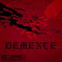 DEMENTE (Explicit)