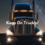 Keep On Truckin'