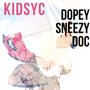 Dopey Sneezy Doc (Whissle) [Explicit]