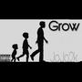 Grow (Explicit)