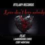 love dont love nobody (feat. Lamborghini Chris & coby montana) [Explicit]