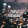 Fully Focused (Explicit)