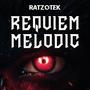 Requiem Melodic