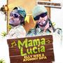 Mama Lucia (feat. Atommy Sifa)