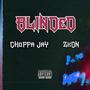 Blinded! (feat. Zxon) [Explicit]