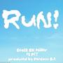 RuN! (feat. PiT) [Explicit]