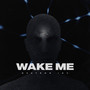 Wake Me