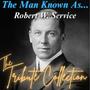 The Tribute Collection (Robert W. Service)