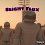 Slight Flux (Explicit)