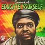 Educate Yourself (feat. Afrikan Simba)