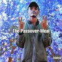 The Passover Meal (Explicit)