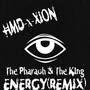 The Pharaoh And The King(Energy Remix)