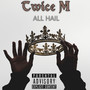 All hail (Explicit)