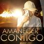 Amanecer Contigo (Explicit)