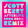 AFTERLIFE (BOOM BOOM REMIX) [Explicit]