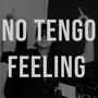 No tengo feeling (Previo) [Explicit]