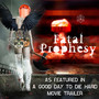 Fatal Prophesy (As Featured in 