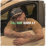 Still Ridin’ (Explicit)