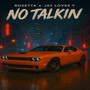 No Talkin (Explicit)