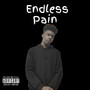 Endless Pain (Explicit)