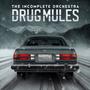 Drug Mules The Single (Explicit)