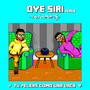 Oye Siri (We Are Not Dj's Remix)