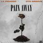 Pain Away (feat. OTG Groove) [Explicit]