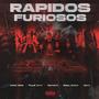 RAPIDOS Y FURIOSOS (feat. Westside, Cpro, Baby Zoom, Royal Arm, Mutterage, North Og & Winner Lc) [Explicit]