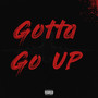 Gotta Go Up (Explicit)