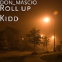 Roll up Kidd (Explicit)