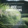 Rice Connections (Original Documentary Soundtrack)