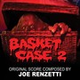 Basket Case 2 (Original Motion Picture Soundtrack) [Expanded Edition]