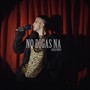No Digas Na (Explicit)