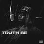 Truth Be Told (Explicit)