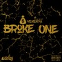 Broke One (Explicit)