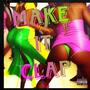 MAKE IT CLAP (feat. Key2wice) [Explicit]