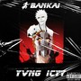 Bankai (Explicit)