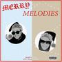 Merry Melodies (Explicit)