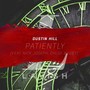 Patiently (feat. Nick Joseph & Chloe Bailey) [Explicit]