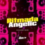 Ritmada Angelic (Explicit)