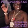 Suburban Dood (Explicit)